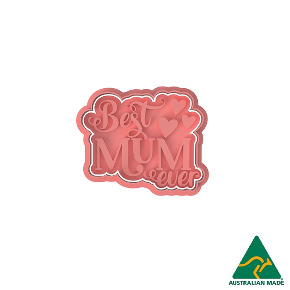 Australian Cookie Cutters Cookie Cutters Best Mum Ever Cookie Cutter/Fondant Embosser Stamp